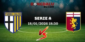 Nhận Định Kèo Nhà Cái – Parma Vs Genoa 18/01/2026